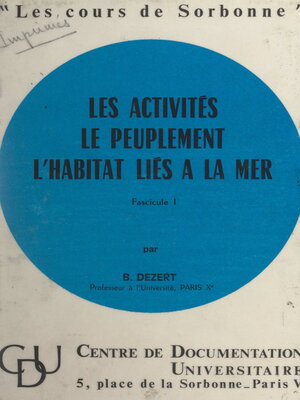 cover image of Les activités, le peuplement, l'habitat liés à la mer (1)